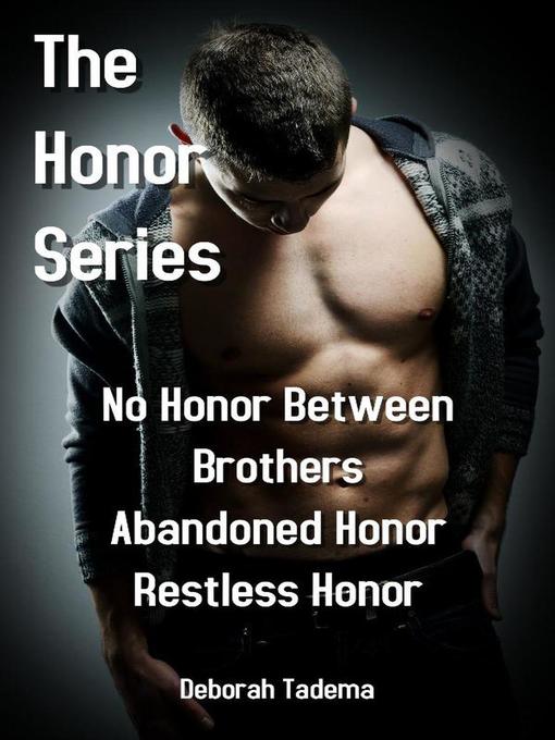 Title details for The Honor Series Book One by Deborah Tadema - Available